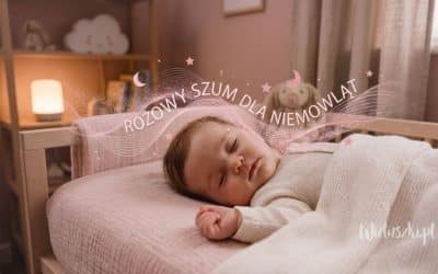 Różowy szum: klucz do lepszego snu całej rodziny